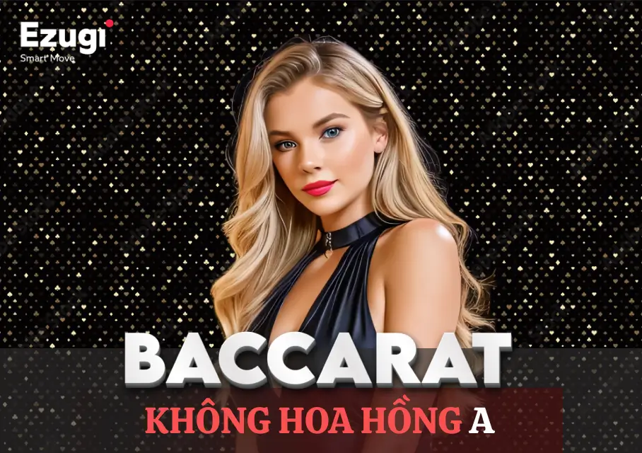  No Commission Baccarat A